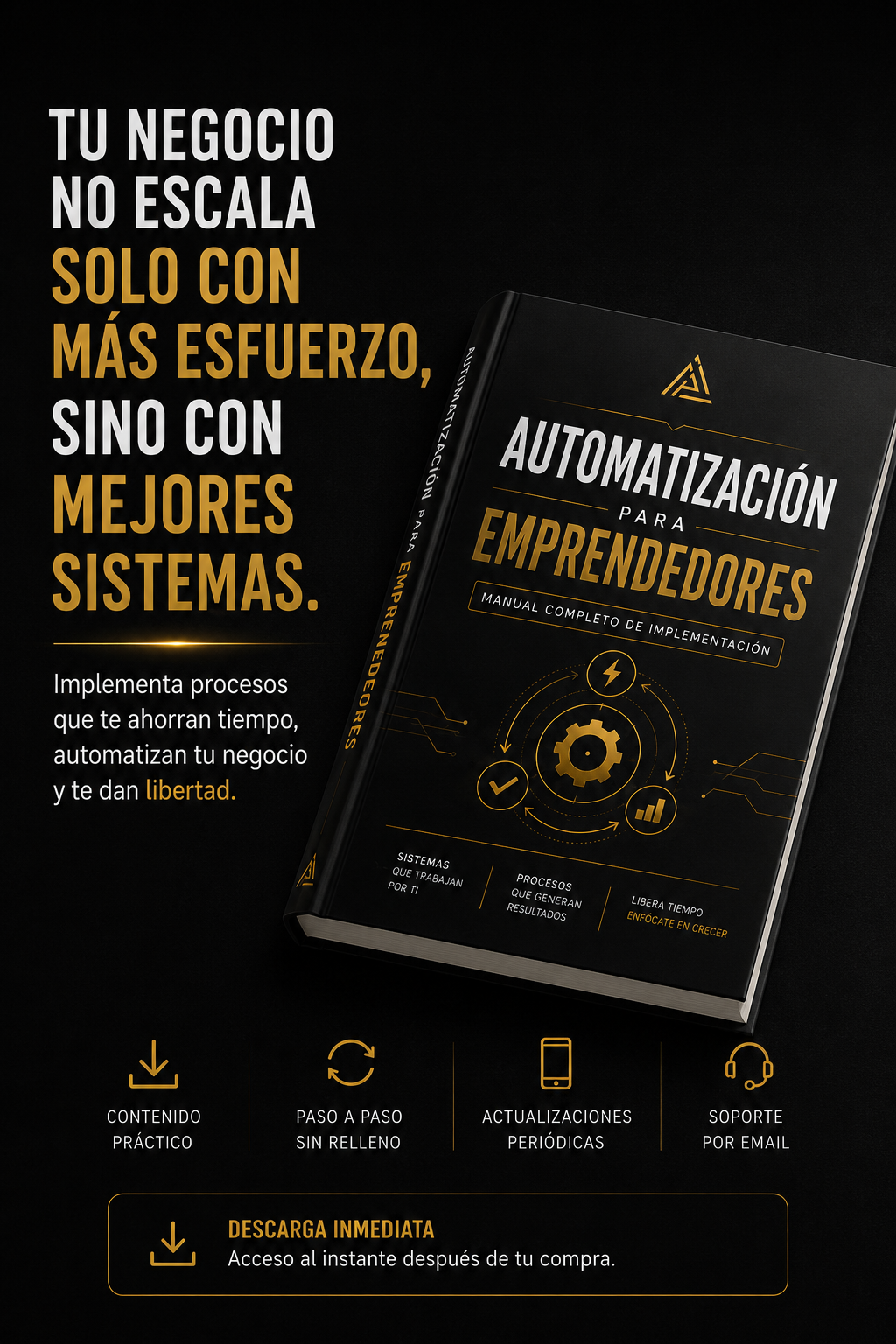 El Sistema que Trabaja por Ti